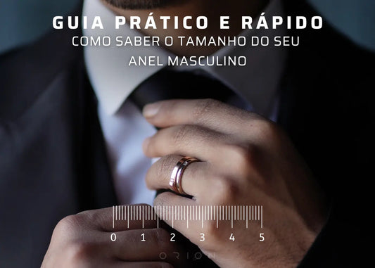 Como Saber o Tamanho do Seu Anel Masculino: Guia Prático e Rápido