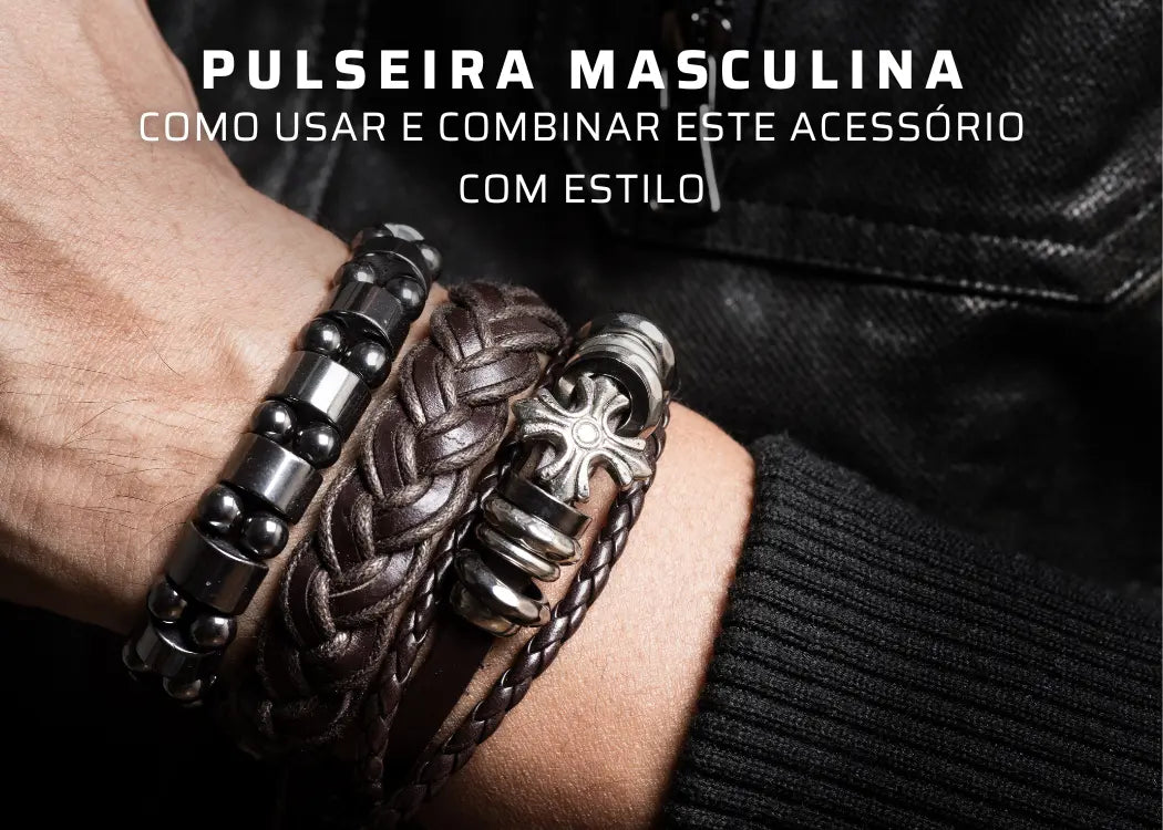 Pulseira Masculina: Como Usar e Combinar Este Acessório com Estilo