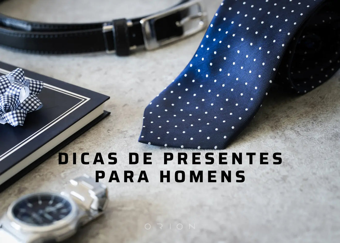 Dicas de Presentes para Homens